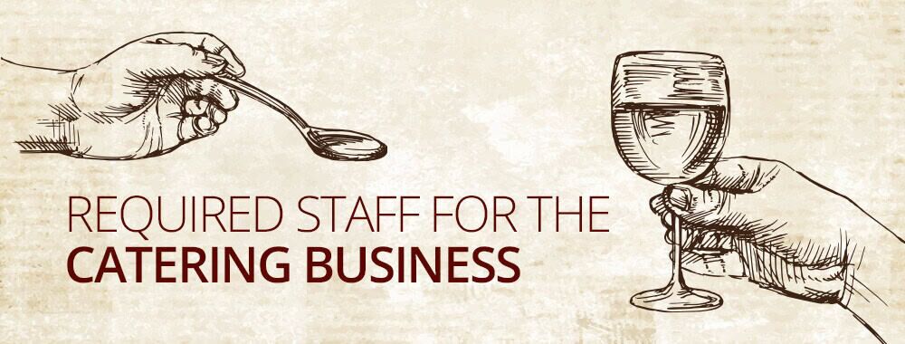 01-title-catering-staff copy Required staff for a catering business.